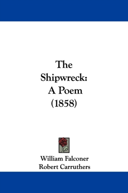 The Shipwreck : A Poem (1858), Hardback Book