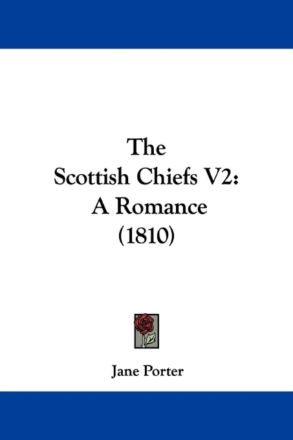 The Scottish Chiefs V2 : A Romance (1810),  Book
