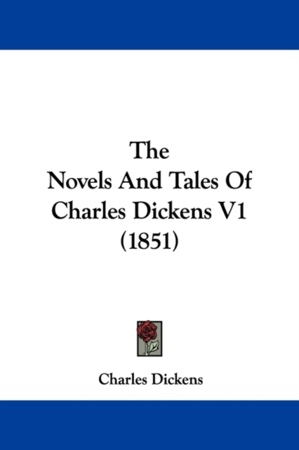 The Novels And Tales Of Charles Dickens V1 (1851),  Book