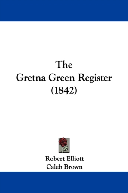 The Gretna Green Register (1842), Paperback / softback Book