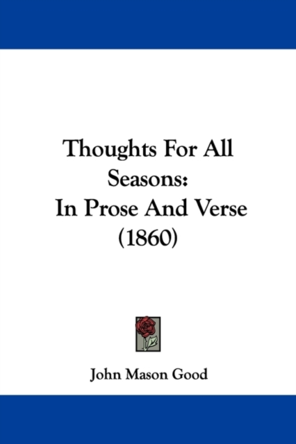 Thoughts For All Seasons : In Prose And Verse (1860),  Book