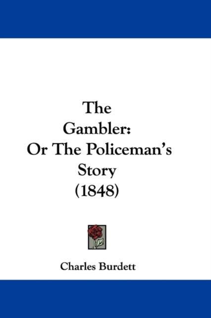 The Gambler : Or The Policeman's Story (1848),  Book