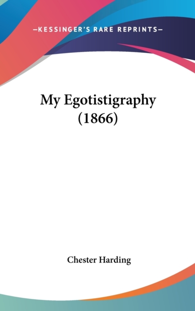 My Egotistigraphy (1866),  Book