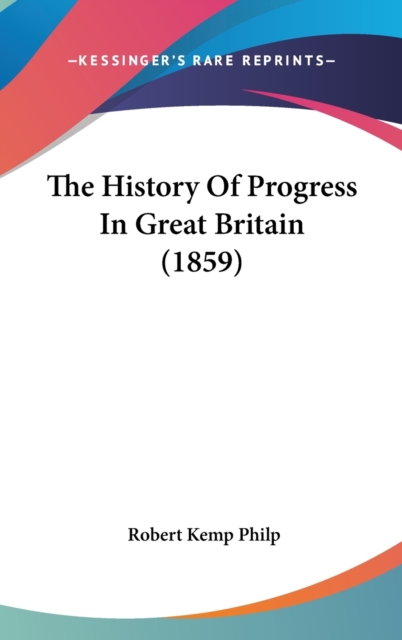 The History Of Progress In Great Britain (1859),  Book