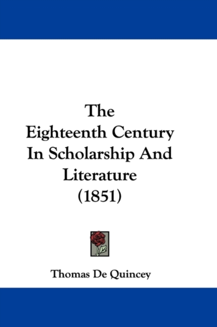 The Eighteenth Century In Scholarship And Literature (1851),  Book