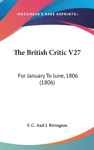 The British Critic V27 : For January To June, 1806 (1806),  Book
