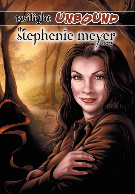 Twilight Unbound : The Stephenie Meyer Story, Paperback / softback Book