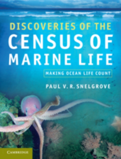 Discoveries of the Census of Marine Life : Making Ocean Life Count, Hardback Book
