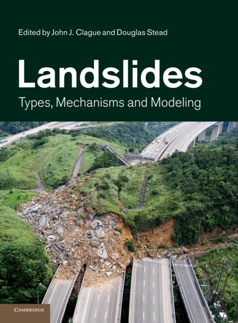 Landslides : Types, Mechanisms and Modeling, Hardback Book