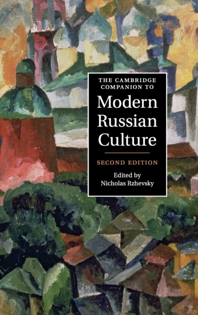 The Cambridge Companion to Modern Russian Culture, Hardback Book