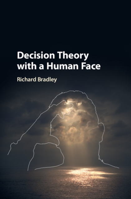 Decision Theory with a Human Face, Hardback Book