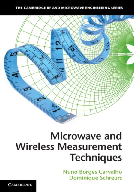 Microwave and Wireless Measurement Techniques, Hardback Book