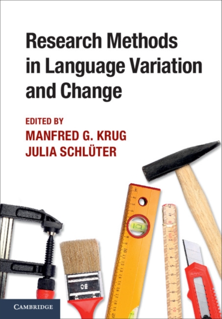 Research Methods in Language Variation and Change, Hardback Book