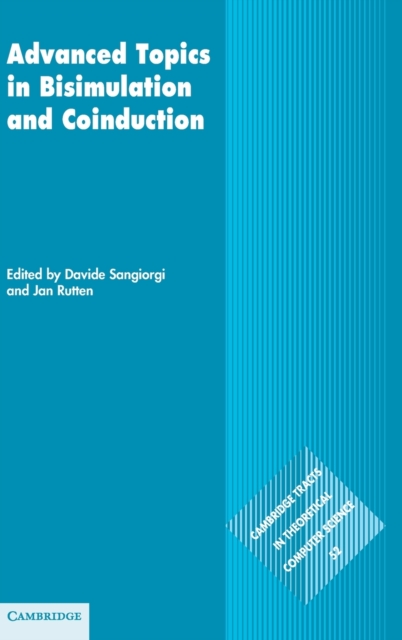 Advanced Topics in Bisimulation and Coinduction, Hardback Book