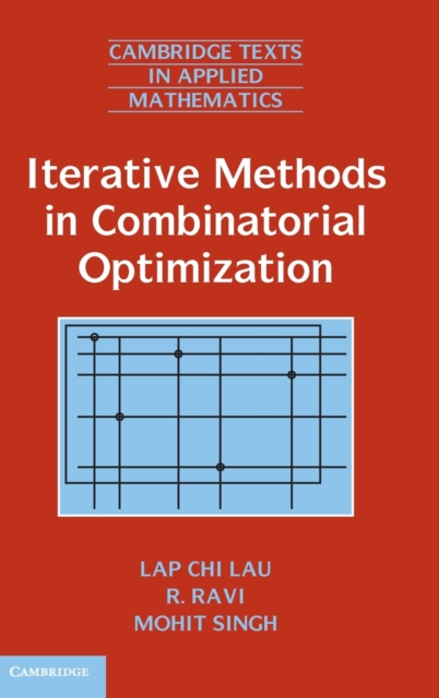 Iterative Methods in Combinatorial Optimization, Hardback Book