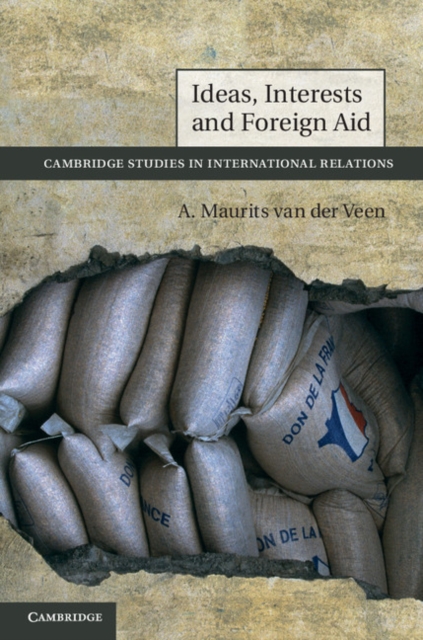 Ideas, Interests and Foreign Aid, Hardback Book