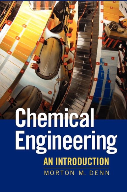 Chemical Engineering : An Introduction, Hardback Book