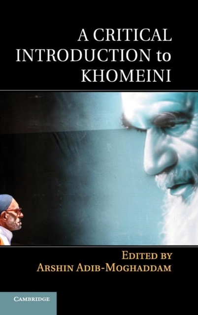 A Critical Introduction to Khomeini, Hardback Book
