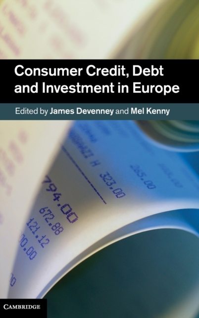 Consumer Credit, Debt and Investment in Europe, Hardback Book