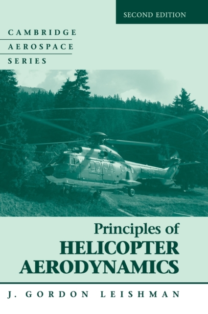 Principles of Helicopter Aerodynamics, Hardback Book
