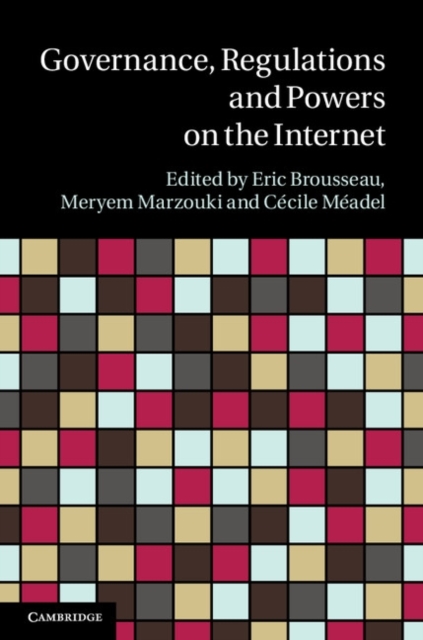 Governance, Regulation and Powers on the Internet, Hardback Book