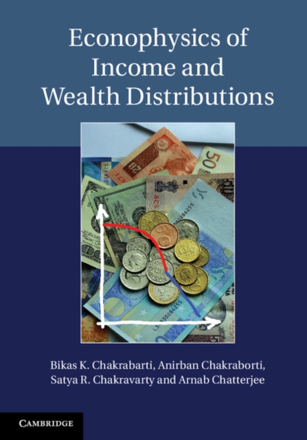 Econophysics of Income and Wealth Distributions, Hardback Book
