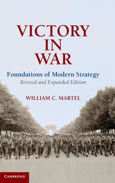 Victory in War : Foundations of Modern Strategy, Hardback Book