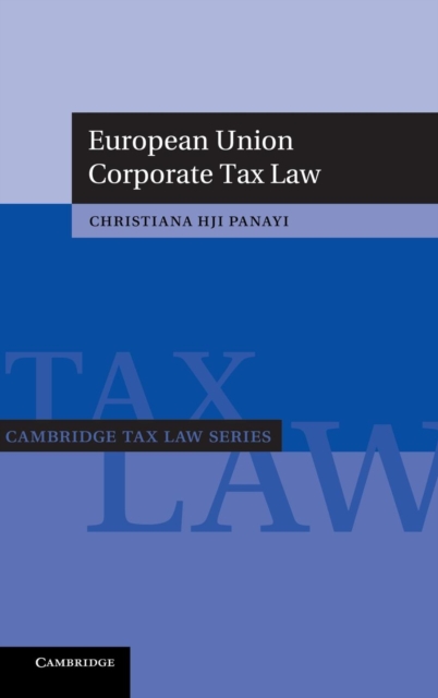 European Union Corporate Tax Law, Hardback Book