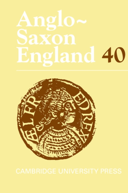 Anglo-Saxon England: Volume 40, Hardback Book