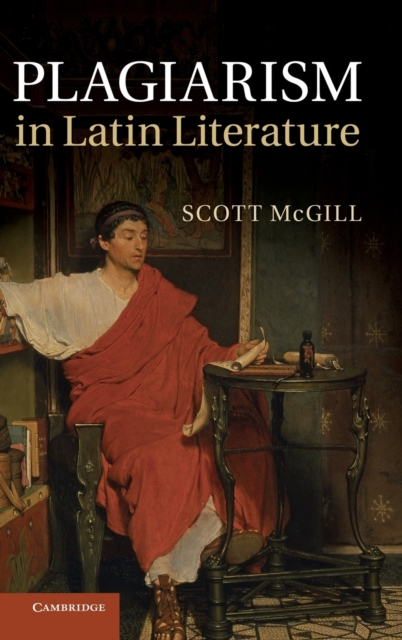 Plagiarism in Latin Literature, Hardback Book