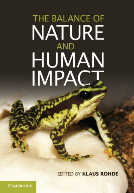The Balance of Nature and Human Impact, Hardback Book