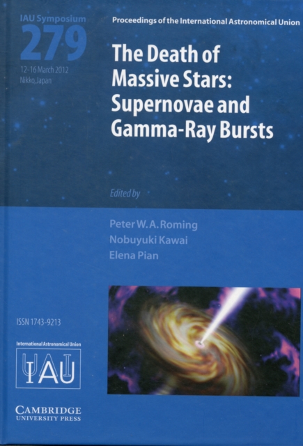 Death of Massive Stars (IAU S279) : Supernovae and Gamma-Ray Bursts, Hardback Book