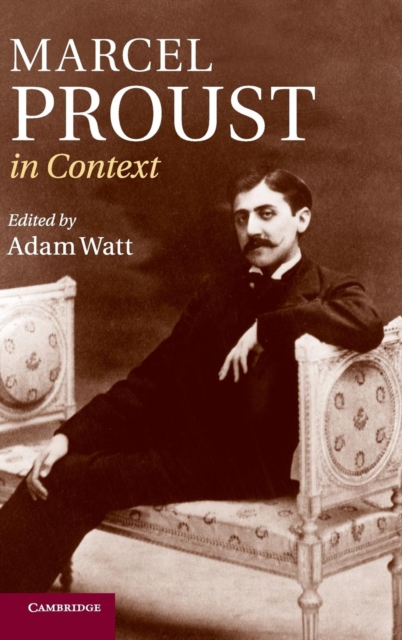 Marcel Proust in Context, Hardback Book