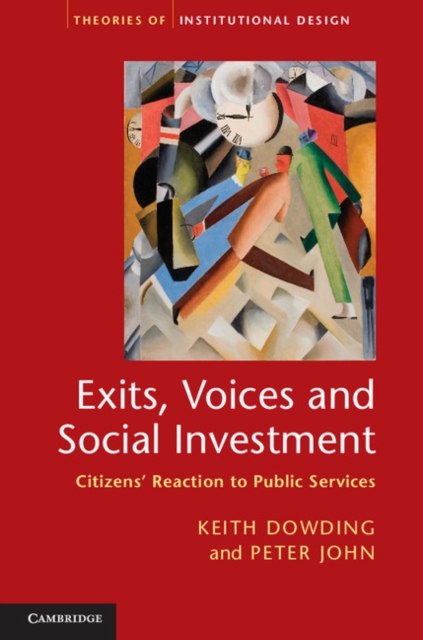 Exits, Voices and Social Investment : Citizens’ Reaction to Public Services, Hardback Book