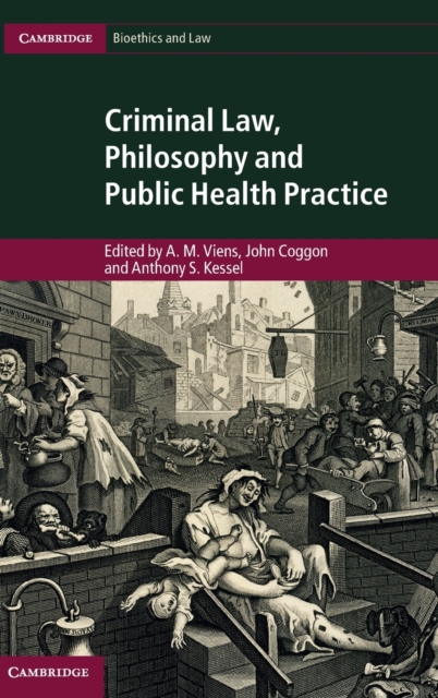 Criminal Law, Philosophy and Public Health Practice, Hardback Book