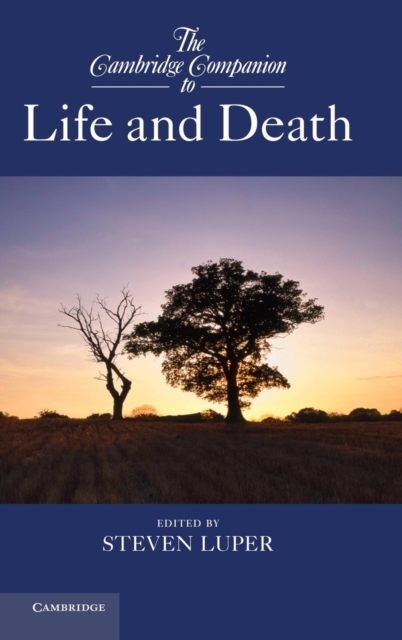 The Cambridge Companion to Life and Death, Hardback Book
