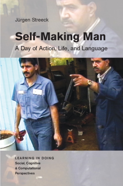 Self-Making Man : A Day of Action, Life, and Language, Hardback Book