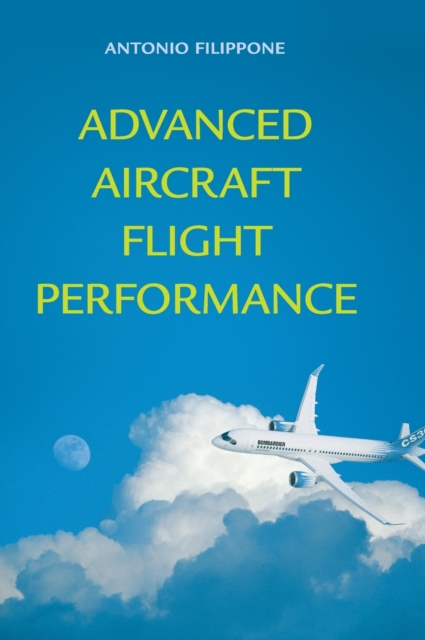 Advanced Aircraft Flight Performance, Hardback Book