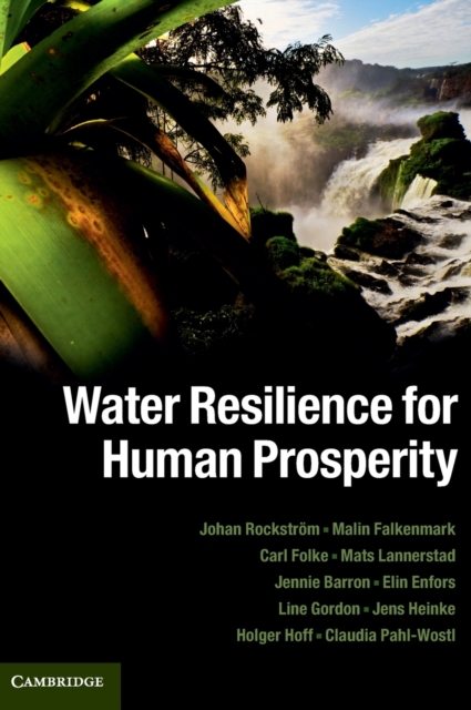Water Resilience for Human Prosperity, Hardback Book