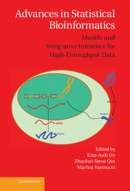 Advances in Statistical Bioinformatics : Models and Integrative Inference for High-Throughput Data, Hardback Book