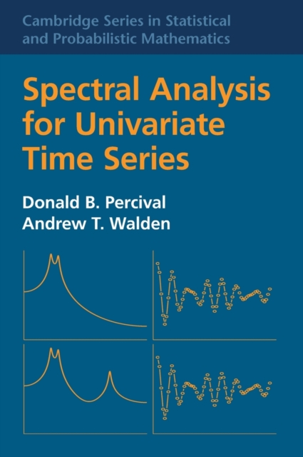 Spectral Analysis for Univariate Time Series, Hardback Book