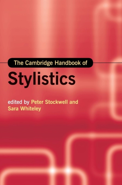 The Cambridge Handbook of Stylistics, Hardback Book