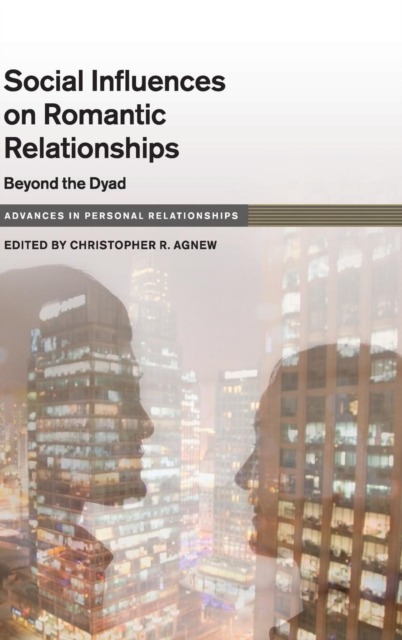 Social Influence on Close Relationships : Beyond the Dyad, Hardback Book