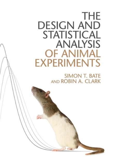 The Design and Statistical Analysis of Animal Experiments, Hardback Book