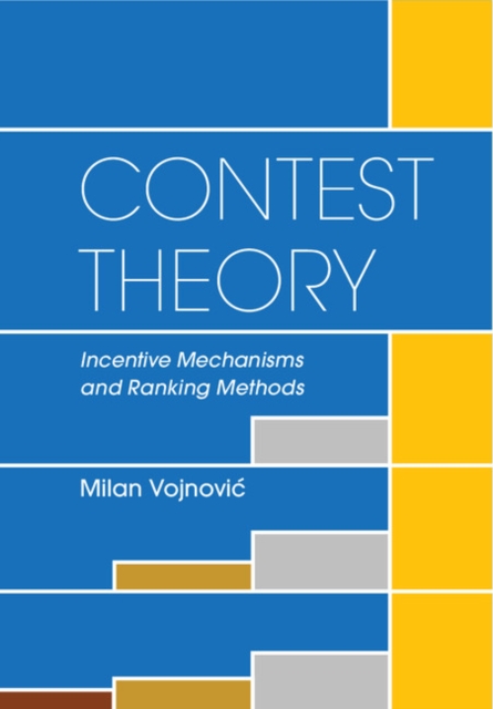Contest Theory : Incentive Mechanisms and Ranking Methods, Hardback Book