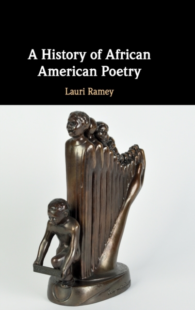 A History of African American Poetry, Hardback Book