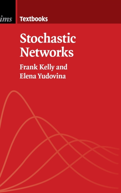 Stochastic Networks, Hardback Book