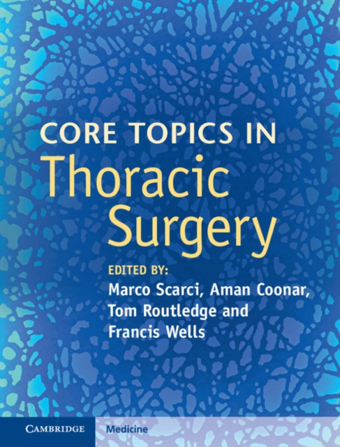 Core Topics in Thoracic Surgery, Hardback Book
