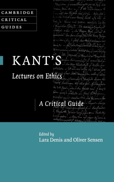 Kant's Lectures on Ethics : A Critical Guide, Hardback Book