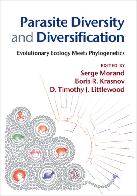 Parasite Diversity and Diversification : Evolutionary Ecology Meets Phylogenetics, Hardback Book